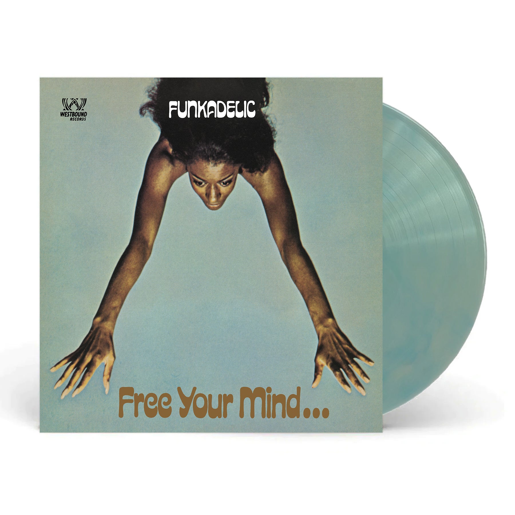 Free Your Mind and Your Ass Will Follow – Westbound Records